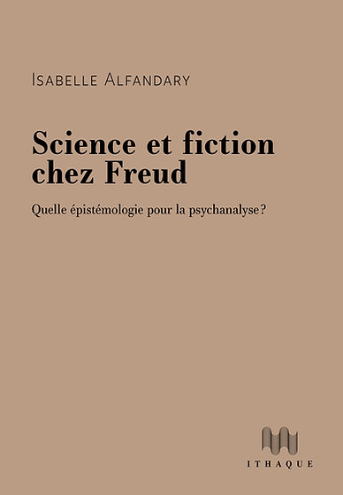 Lire la suite à propos de l’article Isabelle Alfandary : Science et fiction chez Freud, le 4 Avril