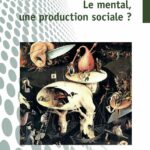 Lire la suite à propos de l’article Il n’y a pas de maladie dans le mental mais un transfert du social dans le mental par Hervé Hubert, le 12 mars 2026.