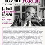 Lire la suite à propos de l’article Ce que les psychiatres doivent à Foucault, le jeudi 26 novembre à 18h30.