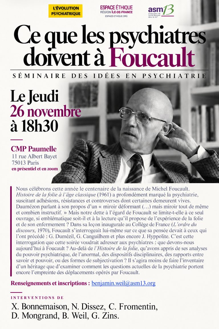 Lire la suite à propos de l’article Ce que les psychiatres doivent à Foucault, le jeudi 26 novembre à 18h30.